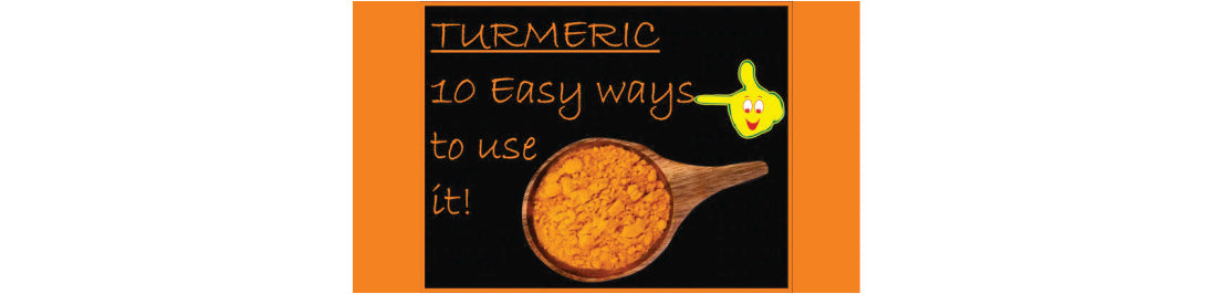 Turmeric 10 easy ways to use it